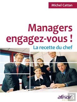 Bertrand.pt - Managers, Engagez-Vous ! ; La Recette Du Chef