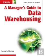 Manager'S Guide To Data Warehousing
