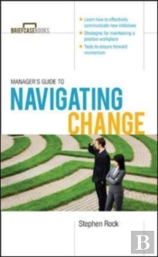 Manager'S Guide To Navigating Change