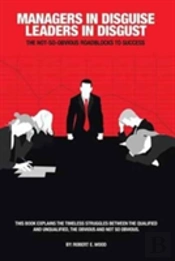 Managers In Disguise-Leaders In Disgust
