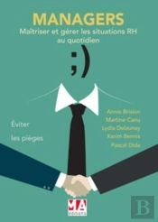 Managers ; Maîtrisez Et Gérez Les Situations Rh Au Quotidien