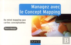 Bertrand.pt - Managez Avec Le Concept Mapping ; Du Mind Mapping Aux Cartes Conceptuelles
