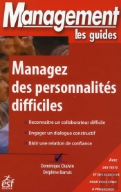 Managez Des Personnalités Difficiles