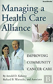 Managing A Health Care Alliance