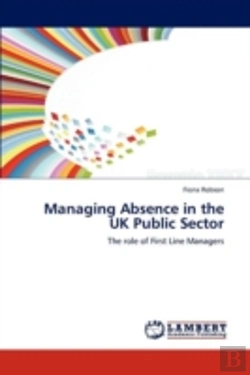 Bertrand.pt - Managing Absence In The Uk Public Sector
