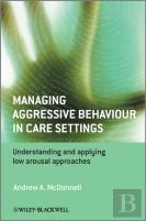 Managing Aggressive Behaviour In Care Settings