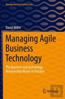 Managing Agile Business Technology