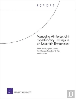 Bertrand.pt - Managing Air Force Joint Expeditionary Taskings In An Uncertain Environment