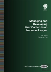 Managing And Developing Your Career As An In-House Lawyer
