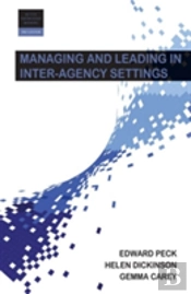 Managing And Leading In Inter-Agency Settings