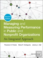 Managing And Measuring Performance In Public And Nonprofit Organizations