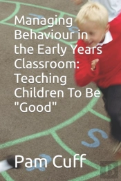 Managing Behaviour In The Early Years Classroom