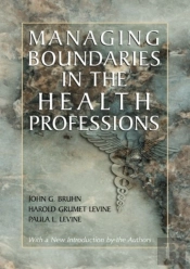 Managing Boundaries In The Health Professions