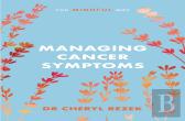 Managing Cancer Symptoms: The Mindful Way