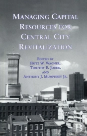 Managing Capital Resources For Central City Revitalization