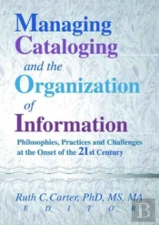 Managing Cataloging And The Organization Of Information