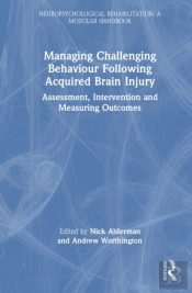 Managing Challenging Behaviour Following Acquired Brain Injury