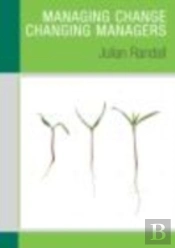 Managing Change / Changing Managers