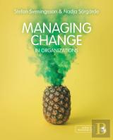 Managing Change In Organizations