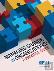 Managing Change In Organizations