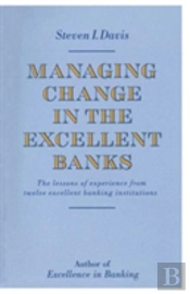 Managing Change In The Excellent Banks