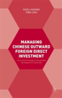 Managing Chinese Outward Foreign Direct Investment