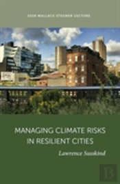 Managing Climate Risks In Resilient Cities