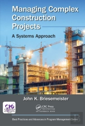 Managing Complex Construction Projects