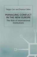 Managing Conflict In The New Europe