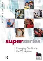 Managing Conflict In The Workplace