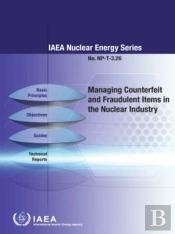 Managing Counterfeit And Fraudulent Items In The Nuclear Industry