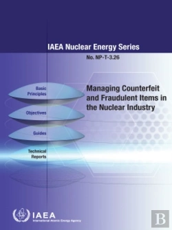 Bertrand.pt - Managing Counterfeit And Fraudulent Items In The Nuclear Industry