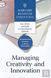Managing Creativity And Innovation