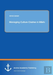 Managing Culture Clashes In M&A'S