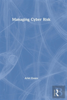 Managing Cyber Risk