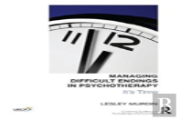 Managing Difficult Endings In Psychotherapy