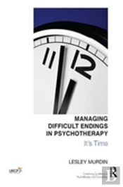 Managing Difficult Endings In Psychotherapy