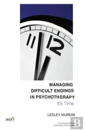 Managing Difficult Endings In Psychotherapy