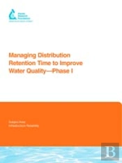 Managing Distribution Retention Time To Improve Water Quality