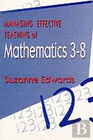Managing Effective Teaching Of Mathematics 3-8