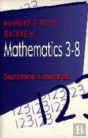 Managing Effective Teaching Of Mathematics 3-8
