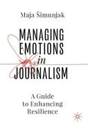 Managing Emotions In Journalism