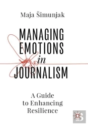 Managing Emotions In Journalism
