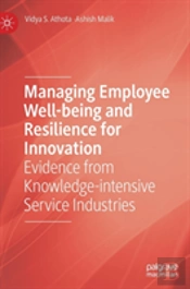 Managing Employee Well-Being And Resilience For Innovation