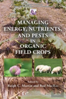 Managing Energy, Nutrients, And Pests In Organic Field Crops