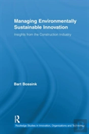 Managing Environmentally Sustainable Innovation