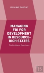 Managing Fdi For Development In Resource-Rich States
