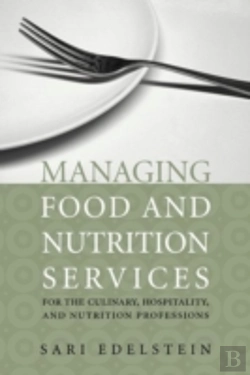 Bertrand.pt - Managing Food And Nutrition Services For The Culinary, Hospitality, And Nutrition Professions