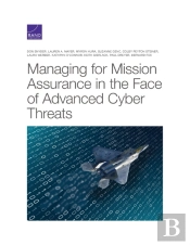 Managing For Mission Assurance In The Face Of Advanced Cyber Threats