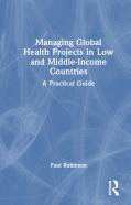 Managing Global Health Projects In Low And Middle-Income Countries